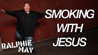 Ralphie May describes the ultimate smoking buddy