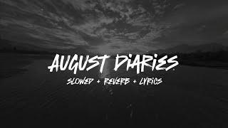 Dharia - August Diaries (𝗦𝗹𝗼𝘄𝗲𝗱 + 𝗟𝘆𝗿𝗶𝗰𝘀)