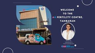 Welcome to A4 Tambaram Centre | A4 Fertility Centre | Chennai