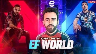 COME LET'S CHAT WITH EF WORLD ️ FIRST LIVE