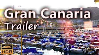 Gran Canaria, Sun island in the Atlantic, Trailer / Gran Canaria, Spain / 4K HDR