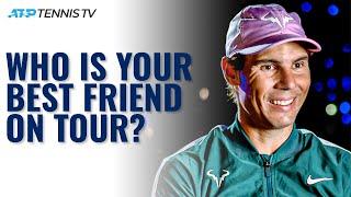 ATP Players Reveal Their Best Friends on Tour! 