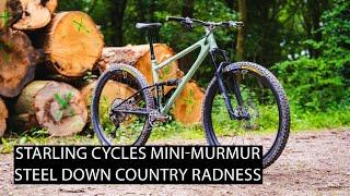 Starling Cycles Mini Murmur First Ride Review - STEEL Down Country Radness