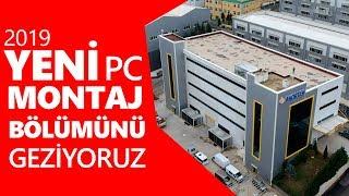 Yeni PC Montaj Bölümümüzde Geziyoruz !