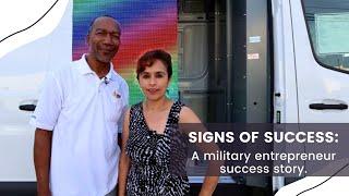 Signs of Success: A military entrepreneur success story.