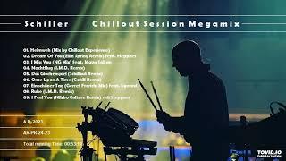 Schiller - Chillout Session Megamix