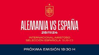 EN DIRECTOSub-23 Alemania vs España |  SEFUTBOL