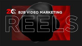 2X B2B Video Marketing Reels