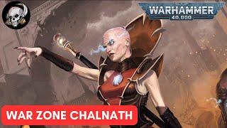 40K LORE: WARZONE CHALNATH