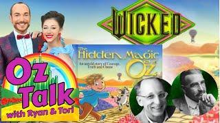 Oz Historians Interview Richard L Baum - The Hidden Magic of Oz - Plus New WICKED Merch!