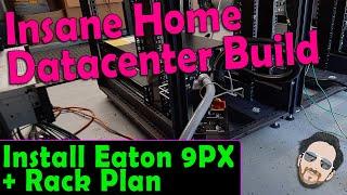 How To Install Eaton 9PX11KW + Rack Layout Planning - Homelab Mini Datacenter Build