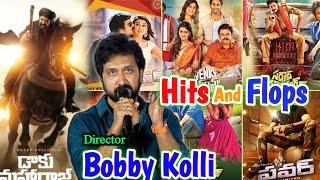 డైరెక్టర్ బాబీ కొల్లి (KS Ravindra) Hits&flops #Bobby kolli movies #hits #nbk #daakumaharaj #bobby