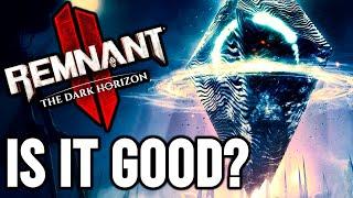 Remnant 2 DLC The Dark Horizon: Must Play Conclusion!? REVIEW