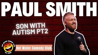 Paul Smith | Son With Autism Part 2