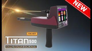 The latest device for detecting gold, precious metals, treasures diamonds & gems the TITAN 500 SMART