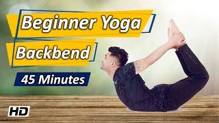 45 Minutes Backbend Yoga For Beginner | Basic Yoga Flow | Yograja