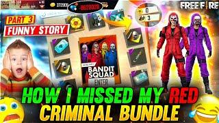 MY RED CRIMINAL BUNDLE  Funny Story - Garena Free Fire