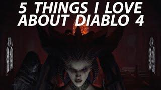 5 Things I Love About Diablo 4