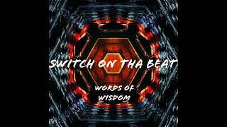 Words Of Wisdom Instrumental (Produced by SwitchOnThaBeat)