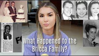 UNSOLVED: What Happened to the Bricca family?