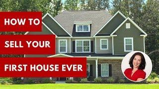 How to sell your first house EVER - How to put your house on the market