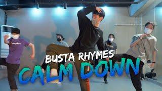 Calm Down - Busta Rhymes / LMAN HIPHOP / Dope Dance Studio