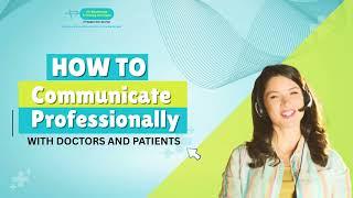 🩺 HOW TO COMMUNICATE WITH DOCTORS AND PATIENTS | Effective Communication Tips #virtualassistants