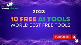 DIGITAL TECH HUB .10 Free Ai Tools 2023