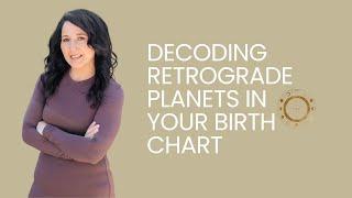 Retrograde Insights ️Retrograde Planets In The Birth Chart A Deeper KARMIC Story Of The Soul