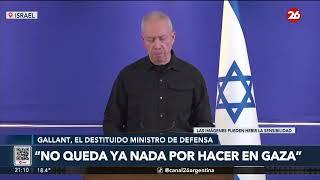 El ex ministro de Defensa de Israel afirma que "no queda nada por hacer en Gaza"