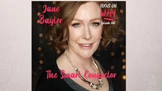 065 The Smart Connector with Jane Bayler