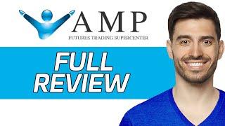 AMP Futures Review | Is It The Best Trading Platform? (2024)