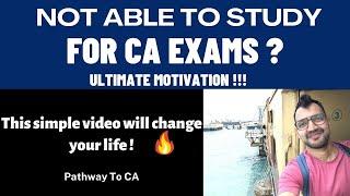 De-motivated & not able to study ? Ultimate Motivation to clear CA Exams | Will change your life !