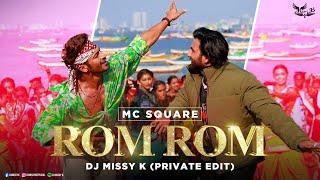 Rom Rom (Private Edit) DJ Missy K |  MC SQUARE