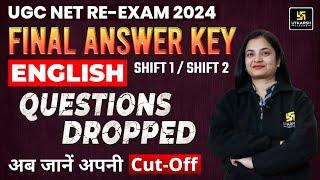 UGC NET English Final Answer Key 2024 | UGC NET Dropped Questions & Expected Cut - Off