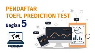 PENDAFTAR "TOEFL PREDICTION TEST" (Bagian 5)