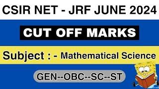 CSIR NET JRF JUNE 2024 | CUT OFF OF Mathematical Science | Mathematical Science