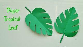 Paper Tropical Leaf | How To Make Tropical Leaf | Paper Leaves Cutting | DIY | Diary Of Art