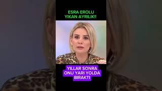 ESRA EROL  CANER TOYGARDAN YILLAR SONRA NEDEN AYRILDI?  #esraerol #magazin #canertoygar