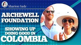 Archewell Foundation | Showing Up, Doing Good in Colombia