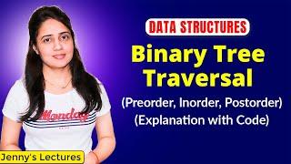 5.6 Binary Tree traversal | Preorder, Inorder, Postorder | Data Structures Tutorials