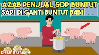 AZAB PENJUAL SOP BUNTUT SAPI! DIGANTI PAKAI BUNTUT B4B1!  SIPIRA EPISODE 63! | SINETRON AZAB