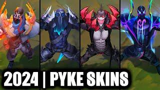 ALL PYKE SKINS SPOTLIGHT 2024 | League of Legends