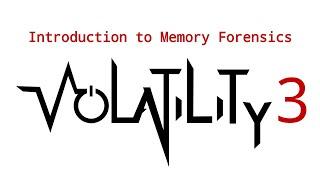 Introduction to Memory Forensics with Volatility 3