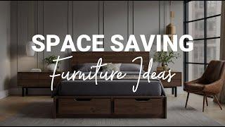 Space-Saving Furniture Ideas: Transform Small Spaces into Functional Havens!