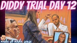 Diddy Trial Day 12 Full Transcript | Diddys Assistant MIA Had THE ENTIRE ROOM CRYING