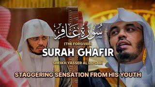 STAGGERING | Surah Ghafir(The Forgiver) | سورة غافر (كاملة) | Yasser Al Dosari | الشيخ ياسرالدوسري