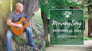 Morningsong with Doug Dunham | November 15, 2024