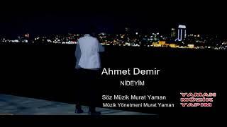 Ahmet demir nideyim 2018 klip