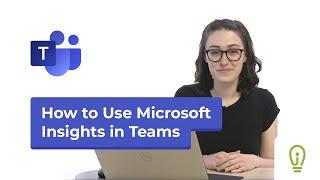 Using Microsoft Insights in Teams